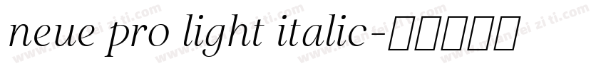 neue pro light italic字体转换